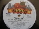 NARDY without your love MAGIC Miami freestyle 1990 RARE SEALED