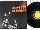 JOHN COLTRANE STARDUST PRESTIGE SMJ-6564 Japanese Pressing Vinyl LP