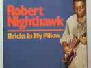 ROBERT NIGHTHAWK:  Bricks In My Pillow (Rare Chicago/Delta Blue Vinyl LP) Pearl