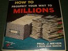 How To Prospect Your Way To Millions Paul J. Meyer NM + Inserts LP FAST SHIP