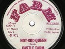 Castle Farm -Hot Rod Queen -UK Junkshop Glam/ Bonehead Cruncher 1972 Hear