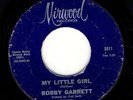 Bobby Garrett My Little Girl/Big Brother 1963 Northern Soul strong VG+ HEAR IT