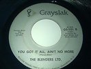 The Blenders Ltd Grayslak Funk 45 'When ya git/You got it all'