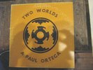 A. Paul Ortega Two Worlds LP RARE PRIVATE PRESS Native American Psych Folk VG