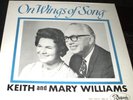 KEITH & MARY WILLIAMS On Wings of a Song LP PRIVATE CHRISTIAN XIAN SOUTH DAKOTA