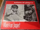 Sultans Of Ping F.C. - Where's Me Jumper  12
