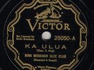 78e.  Bina Mossman Glee Club - Ka Ulua & Mi Nei - Victor 25050