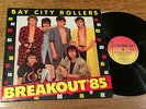 BAY CITY ROLLERS: Breakout '85. VERY RARE Australian Only UNIQUE Sleeve.