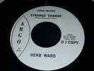 Northern Soul - HERB WARD - STRANGE CHANGE - ARGO 13953  WLP ( Pressing )
