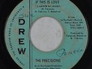 Northern Soul 45 - Precisions - If This Is Love - Drew - mp3
