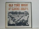 Old Time Music At Clarence Ashley's Part 2, Folkways FA 2359, 1963 Mono LP