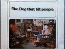 The Dog That Bit People  Parlophone  LP