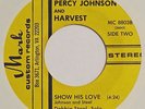 PERCY JOHNSON & HARVEST Show His Love MARK CUSTOM 45 modern soul gospel