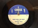 78 RPM  Howlin Wolf CHESS 1593 Who Will Be Next BLUES      *