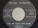 ELLAINE and The SHARDELLS Tell Me That You Care MUSIC FORUM 265 NORTHERN SOUL 45