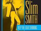 Slim Smith - Keep The Light Shining [Vinyl New]