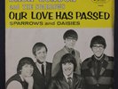 JACK LONDON & SPARROWS: Our Love Has Passed / Sparrows And Daisies 45 (PS w/ sm
