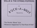 WILLIE & STRING POPPERS: The Rockin' Blues / Whatever Happened To That Rock N R