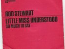 ROD STEWART little miss understood /so much to say 7” 45 Portugal Unique PS