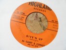 AL CASEY and BATS & CORKEY Teen-Age Blues/Give'N Up Original HIGHLAND ROCKABILLY