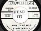 Steppenwolf CLASSIC 60s HARD ROCK 45 (Dunhill 4138 PROMO) Born To Be Wild   VG++