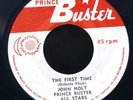CR14 JOHN HOLT-THE FIRST TIME-PRINCE BUSTER- REGGAE 45 7