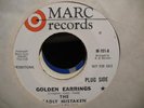 THE SADLY MISTAKEN GOLDEN EARRINGS NORTHERN SOUL 45 ON WLP MARC 101 LISTEN