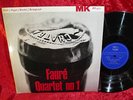 MK DO 4572 MONO FAURE QUARTET No.1 KOGAN, GILELS, ROSTROPOVICH, BARSHAI EXC