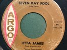 * ETTA JAMES Seven Day Fool/It's Too Soon  NORTHERN SOUL Argo 45 Hear
