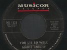 MARIE KNIGHT You lie so well Original US 7” NORTHERN SOUL POPCORN MOD