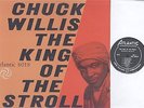 Chuck Willis - King of The Stroll - Soul LP - Black Label - 1st Pressing
