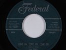 R&B Soul 45 TINY TOPSY & THE CHARMS Come On, Come On, Come On FEDERAL HEAR