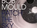 MOULD, Bob - Patch The Sky - Vinyl (LP)