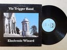VIC TRIGGER BAND: Electronic Wizard LP private hardrock hear