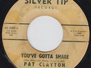 Pat CLAYTON you've gotta share 45 rare NORTHERN SOUL popcorn MIDTEMPO mod HEAR ?