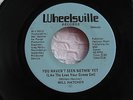 Will Hatcher You Haven't Seen Nothin' Yet/Ain't That Lovin You Wheelsville