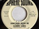 Blues R&B 45   ELMORE JAMES “Something Inside Me” SPHERE SOUND ’67 promo NM HEAR