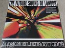 THE FUTURE SOUND OF LONDON - ACCELERATOR 500 LP VINYL RECORD STORE DAY 2016 RSD