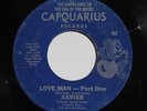 Rare Unknown Sweet Soul 45 - Xavier - Love Man - CAPQUARIUS mp3