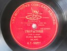 78rpm ELISA BRUNO sings VERDI TROVATORE - RARE RAISED RED G&T MILANO 1902