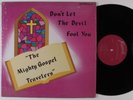 MIGHTY GOSPEL TRAVELERS Don't Let Devil Fool You FINCH LP funk soul gospel HEAR