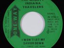 Sweet Soul Gospel 45 MIGHTY INDIANA TRAVELERS I Won't Let My Savior Down HEAR