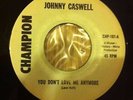 Johnny Caswell You Dont Love Me Anymore