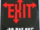 Exit - No Way Out - SEALED Vinyl LP - Entrance private metal hard rock
