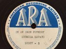 LUDMILA LOPATO-IN AN IRON FOUNDRY-ARA TEST PRESSING- RARE VINYL 78,Not shellac