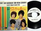 SHIRELLES 45 Dont Say Goodnight & Mean Goodbye / I Didn't GIRL GROUP mg498
