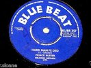 PRINCE BUSTER   HARD MAN FE DED b/w I WON'T LET YOU CRY   UK BLUE BEAT SKA 7