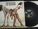 HUGUES LE BARS - LP Barclay 200.260  EX/EX