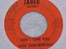 SOUL Soul Continentals Ooh I Love You & Moovin A'na Groovin 60's Michigan Jaber
