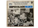 T-BONE WALKER/JOE TURNER/OTIS SPANN * SUPER BLACK BLUES * PHILIPS 6369 416